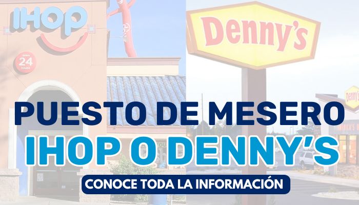 Puesto de Mesero en IHOP o Denny’s